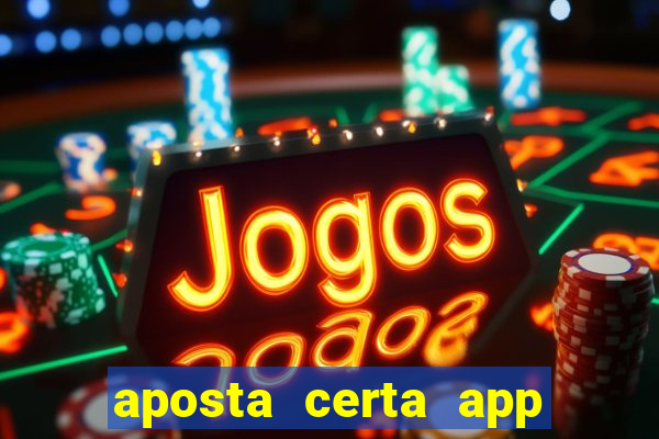 aposta certa app jogo do bicho